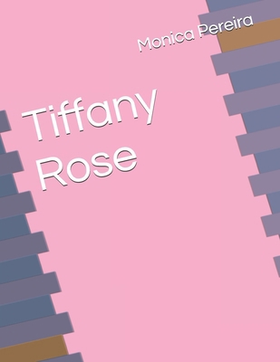Tiffany Rose B0FBXFB9YD Book Cover