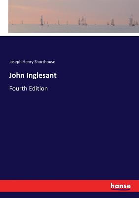 John Inglesant: Fourth Edition 3337049605 Book Cover
