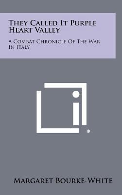 They Called It Purple Heart Valley: A Combat Ch... 1258501767 Book Cover