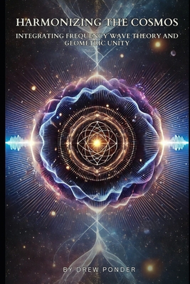 Harmonizing the Cosmos: Integrating Frequency W...            Book Cover