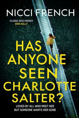 Has Anyone Seen Charlotte Salter?: The Unputdow... 1398524093 Book Cover