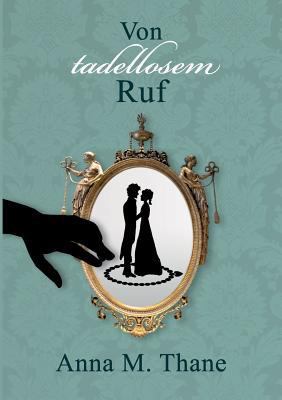 Von tadellosem Ruf [German] 3744854310 Book Cover