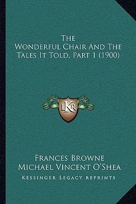 The Wonderful Chair And The Tales It Told, Part... 1166154521 Book Cover