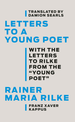 Letters to a Young Poet: With the Letters to Ri... 1631497677 Book Cover