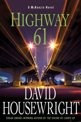 Highway 61: A McKenzie Novel (Twin Cities P.I. ... 031264230X Book Cover