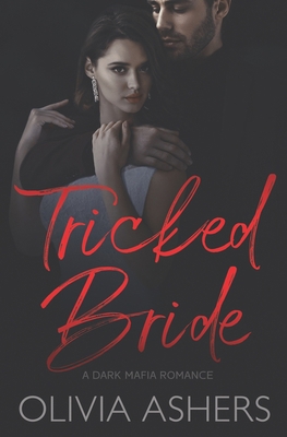 Tricked Bride: A Dark Mafia Romance B09M59K9WT Book Cover