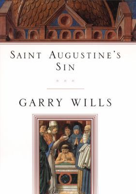 Saint Augustine's Sin 0670032417 Book Cover