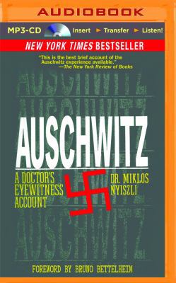 Auschwitz: A Doctor's Eyewitness Account 1491581514 Book Cover