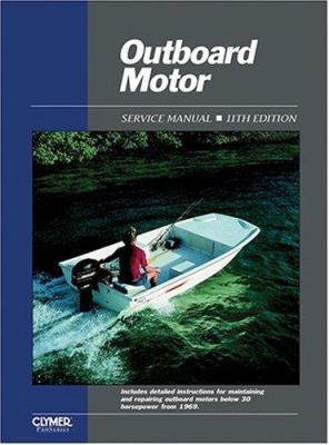 Outboard Motor Service Manual: Service Manual/C... 0872884643 Book Cover