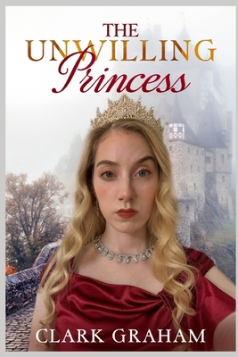 The Unwilling Princess B0H2DTZ9R2 Book Cover