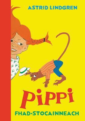 Pippi Fhad-stocainneach [Gaelic] 1907165312 Book Cover