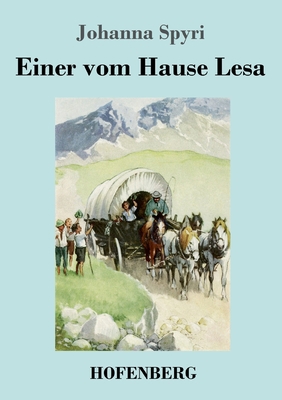 Einer vom Hause Lesa [German] B0CHL96DX2 Book Cover