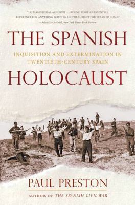 The Spanish Holocaust: Inquisition and Extermin... 0393345912 Book Cover