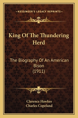 King Of The Thundering Herd: The Biography Of A... 1164180967 Book Cover