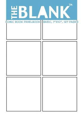 The Blank Comic Book Panelbook - Basic, 7"x10",... 1477504435 Book Cover