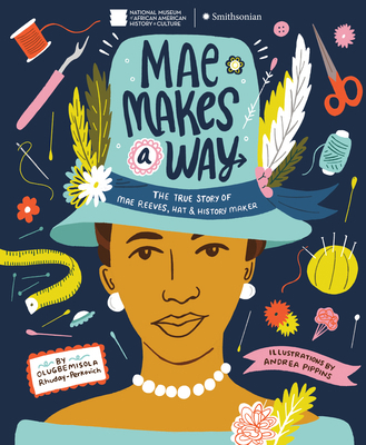 Mae Makes a Way: The True Story of Mae Reeves, ... 0525645861 Book Cover