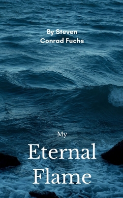 My Eternal Flame B0FGJZF5G9 Book Cover