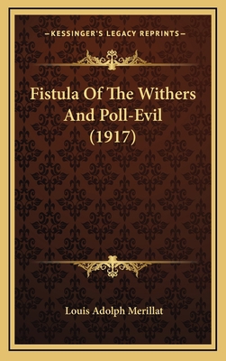 Fistula Of The Withers And Poll-Evil (1917) 1166634078 Book Cover