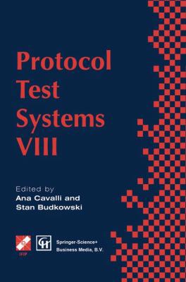 Protocol Test Systems VIII: Proceedings of the ... 1475763123 Book Cover