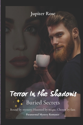 Terror in the Shadows: Buried Secrets B0BW2C3BBK Book Cover