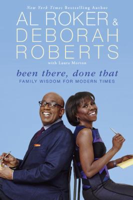 Been There, Done That: Family Wisdom for Modern... 0451466373 Book Cover