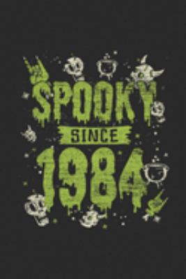 Spooky Since 1984: Graph Paper Journal (6" X 9" - 120 Pages/ 5 Squares per inch) for Birthday and Happy Halloween Gift Idea