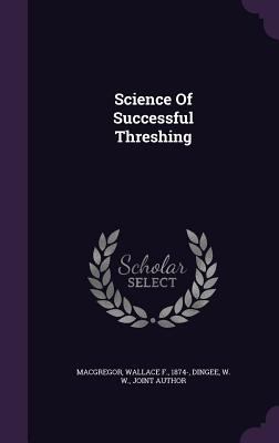 Science Of Successful Threshing 1354468880 Book Cover