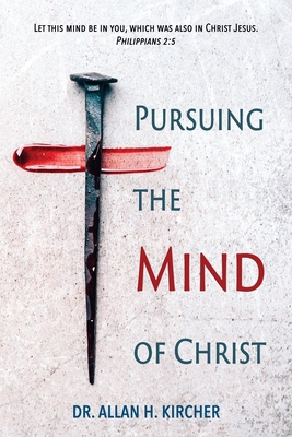 Pursuing the Mind of Christ 1955295042 Book Cover