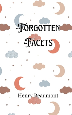 Forgotten Facets 9916906378 Book Cover