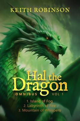 Hal the Dragon Books 1-3: Omnibus Volume 1 B0D7QT6KTH Book Cover