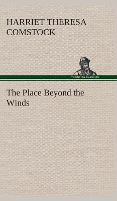 The Place Beyond the Winds 3849522377 Book Cover