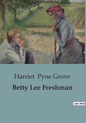 Betty Lee Freshman B0CDJWWZHX Book Cover