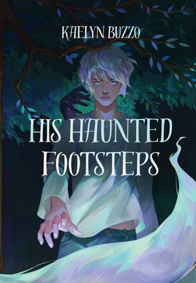 His Haunted Footsteps B0CMK3D155 Book Cover