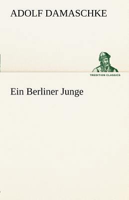 Ein Berliner Junge [German] 3842489056 Book Cover