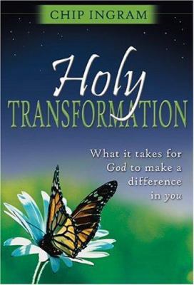 Holy Transformation: What It Takes for God to M... 0802429793 Book Cover