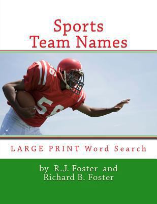 Sports Team Names: Large Print Word Search 1533487634 Book Cover