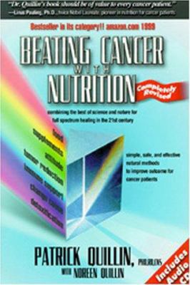 Beating Cancer with Nutrition: Combining the Be... 0963837281 Book Cover