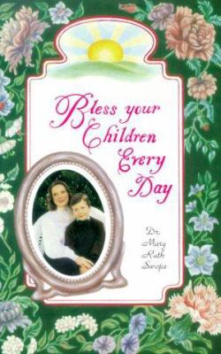 Bless Your Children 1881410013 Book Cover