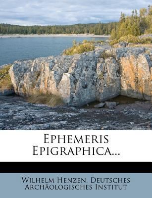 Ephemeris Epigraphica... [Latin] 1278867090 Book Cover