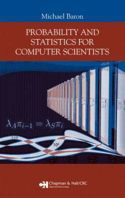 Probability and Statistics for Computer Scientists 1584886412 Book Cover