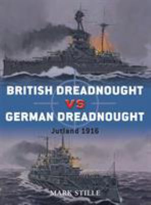 British Dreadnought Vs German Dreadnought: Jutl... 1849081670 Book Cover