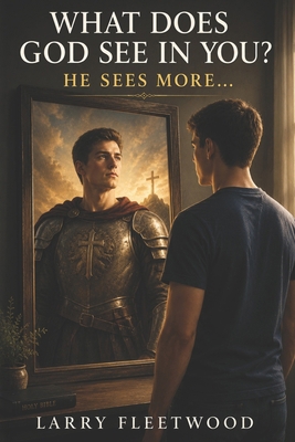 What Does God See In You: He Sees More B08HB68NDR Book Cover