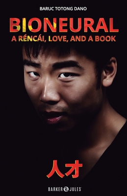 Bioneural: A réncái, love, and a book B0B8RP7QMN Book Cover