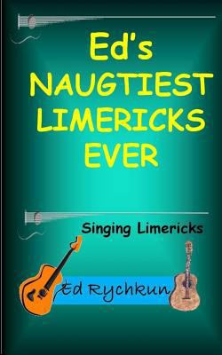 Ed's Naughtiest Limericks Ever 0981070205 Book Cover