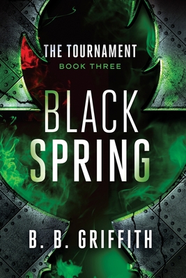 Black Spring (The Tournament, #3) 0982481799 Book Cover