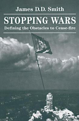 Stopping Wars: Defining The Obstacles To Cease-... 0813399807 Book Cover