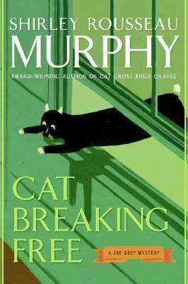 Cat Breaking Free: A Joe Grey Mystery (Joe Grey... B000J3EGY4 Book Cover