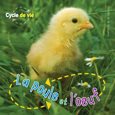 Cycle de Vie: La Poule Et l'Oeuf [French] 1443101087 Book Cover