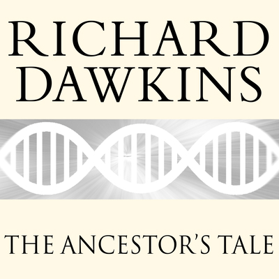 The Ancestor's Tale: A Pilgrimage to the Dawn o... 1494561328 Book Cover