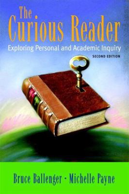 The Curious Reader: Exploring Personal and Acad... 0321365224 Book Cover